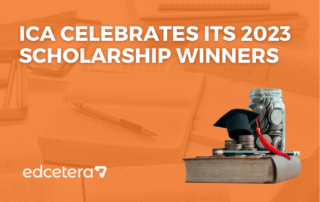 Edcetera, an ICA company, announces that it celebrates its 2023 scholarship winners.